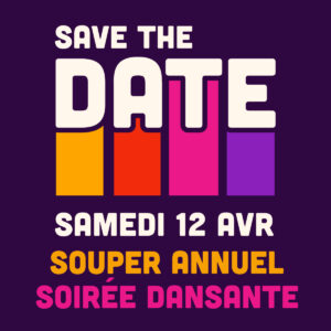 - SAMEDI 12 AVRIL - <br />SOUPER/SOIREE