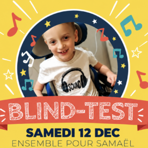 BLIND-TEST <br /> Ensemble en musique pour Samaël !