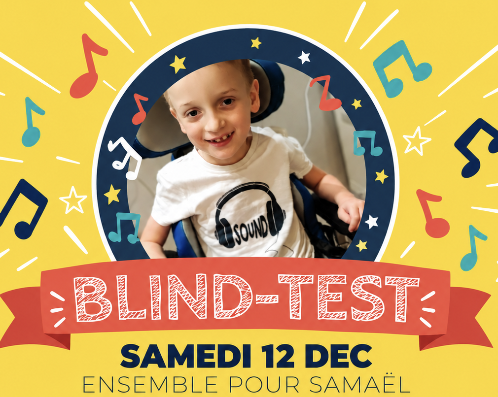 BLIND-TEST <br /> Ensemble en musique pour Samaël !